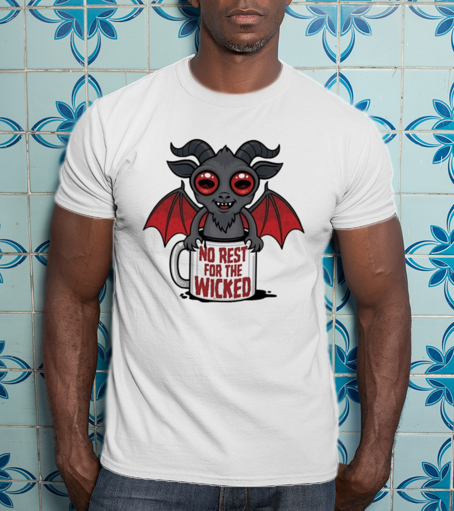 No Rest For The Wicked Little Demon Coffee Red Eyed Bat Wings T-Shirt