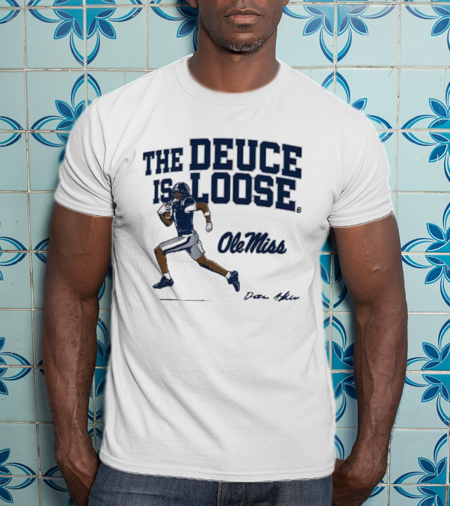 Ole Miss Football The Deuce Is Loose Deuce Alexander T-Shirt