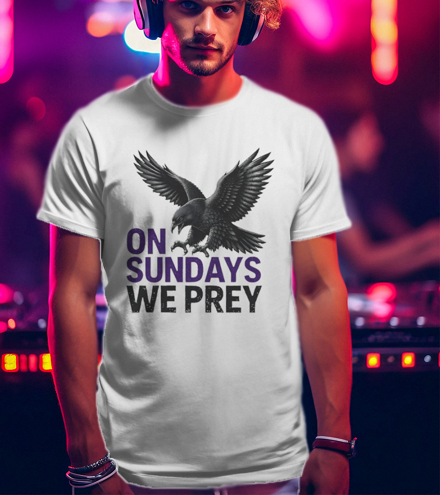 On Sundays We Prey Baltimore Ravens Football Fan T-Shirt