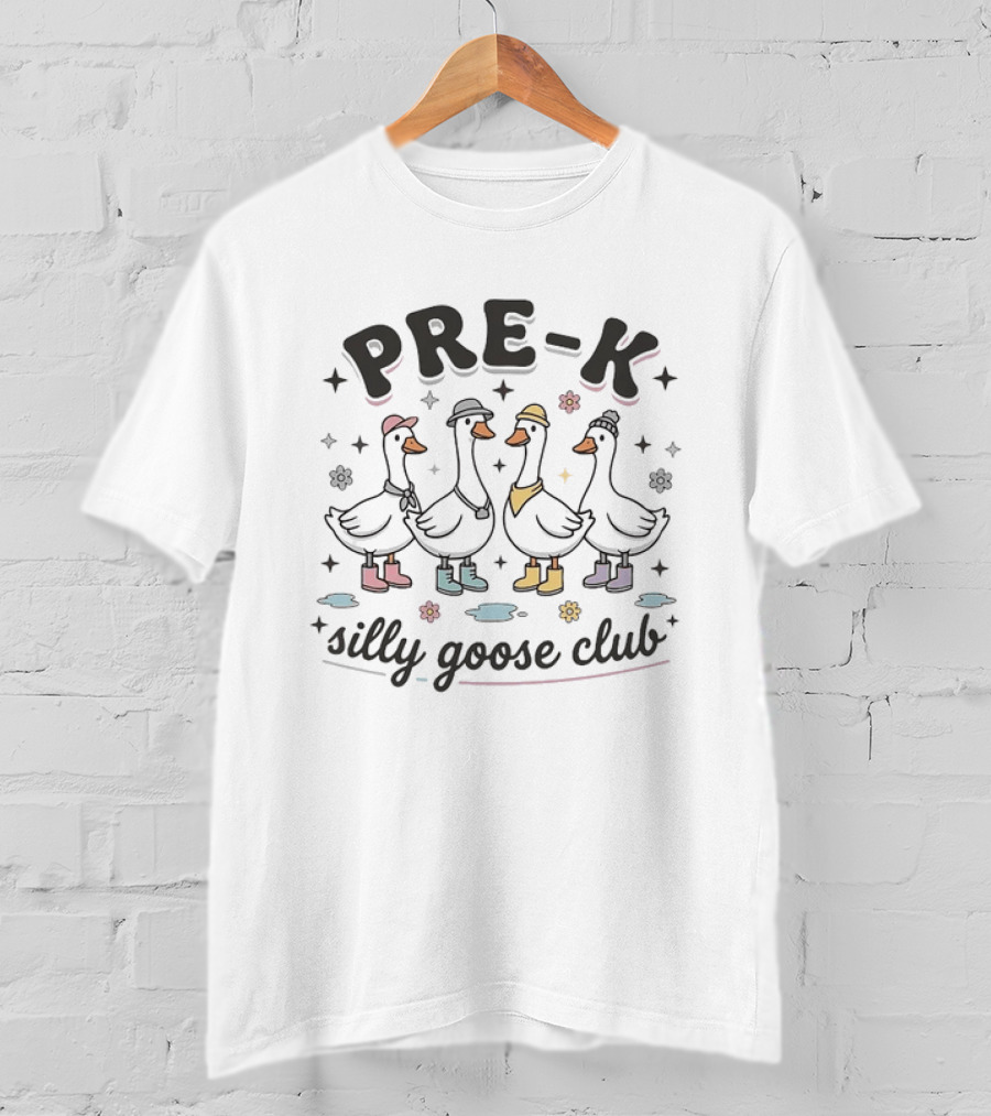 PRE K Silly Goose Club Back To School Ducks Boots Flowers Stars T-Shirt