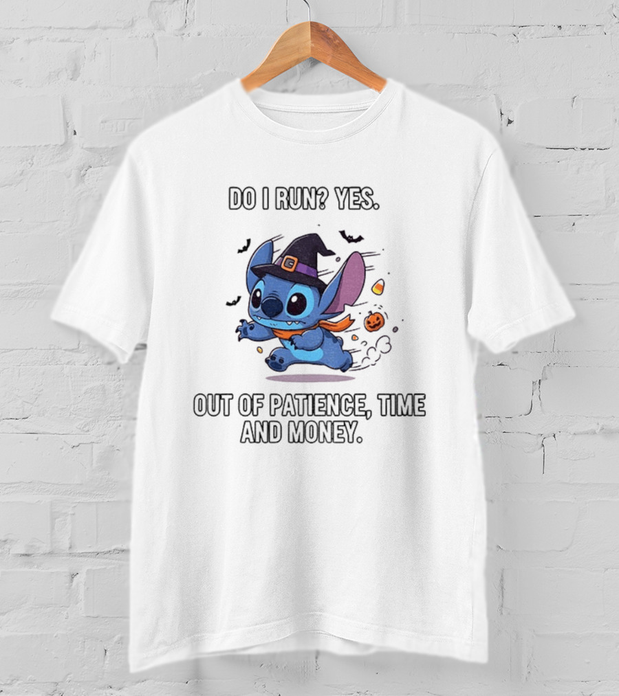 Stitch Witch Do I Run Yes Out Of Patience Time And Money Halloween T-Shirt