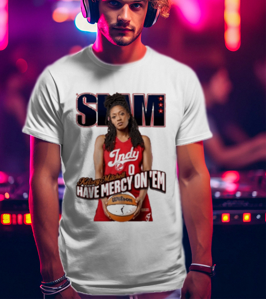 SLAM Indy Kelsey Mitchell Have Mercy On 'Em Basketball T-Shirt
