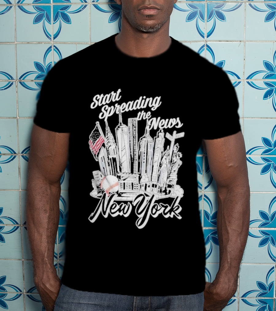 New York Start Spreading The News Skyline American Flag Baseball T-Shirt