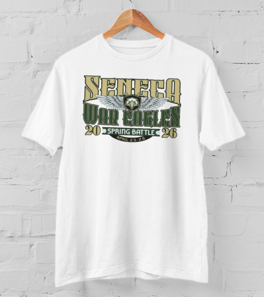 Seneca War Eagles Spring Battle April 23 26 2026 Tournament T-Shirt