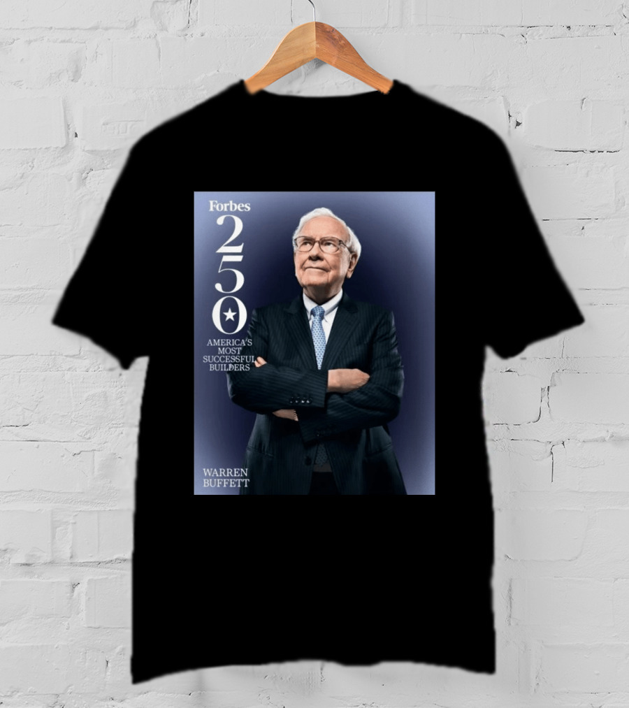 Forbes 250 America's Most Successful Builders Warren Buffett T-Shirt