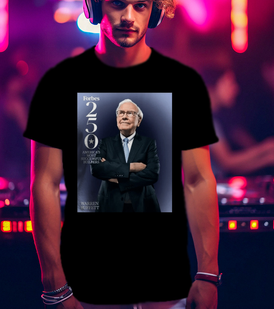Forbes 250 America's Most Successful Builders Warren Buffett T-Shirt