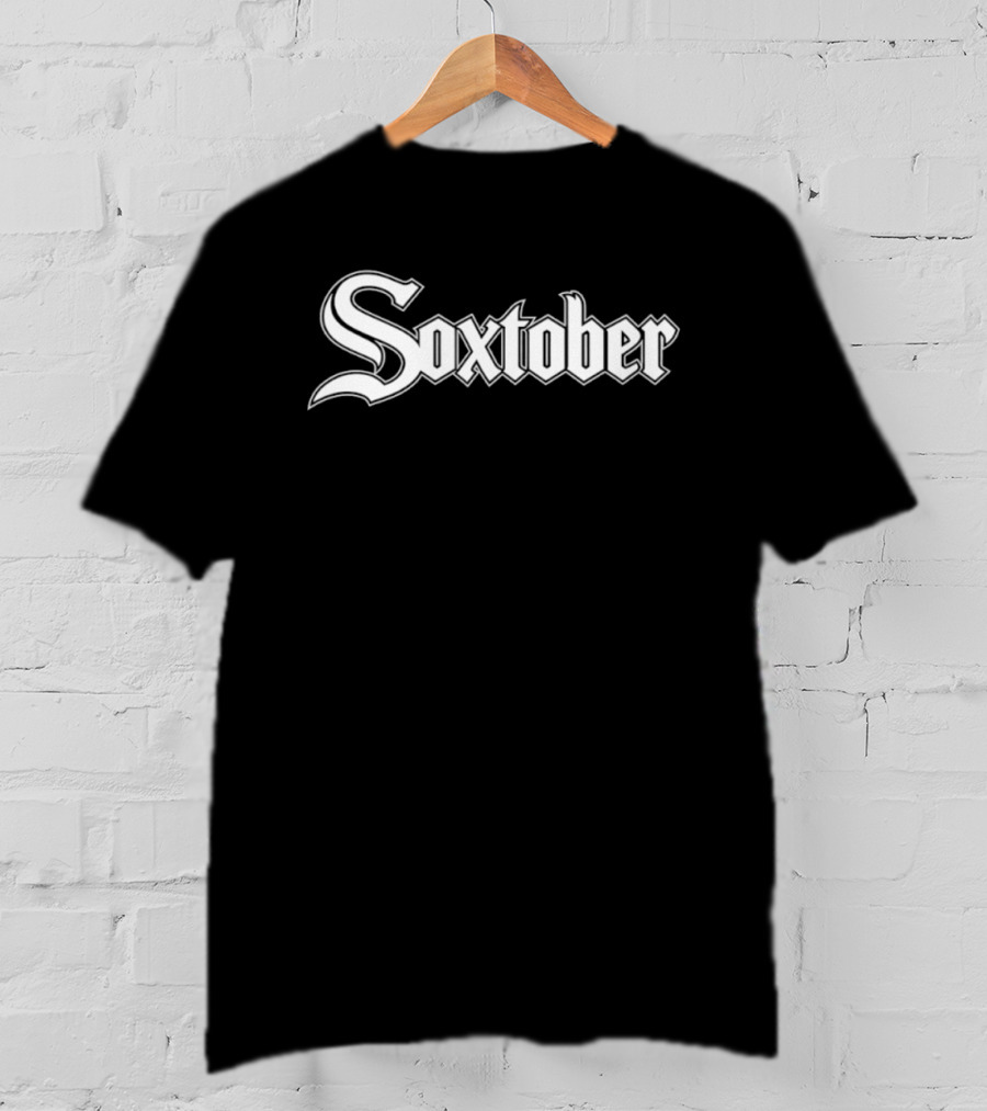 Soxtober Chicago White Sox Baseball MLB Fan T-Shirt
