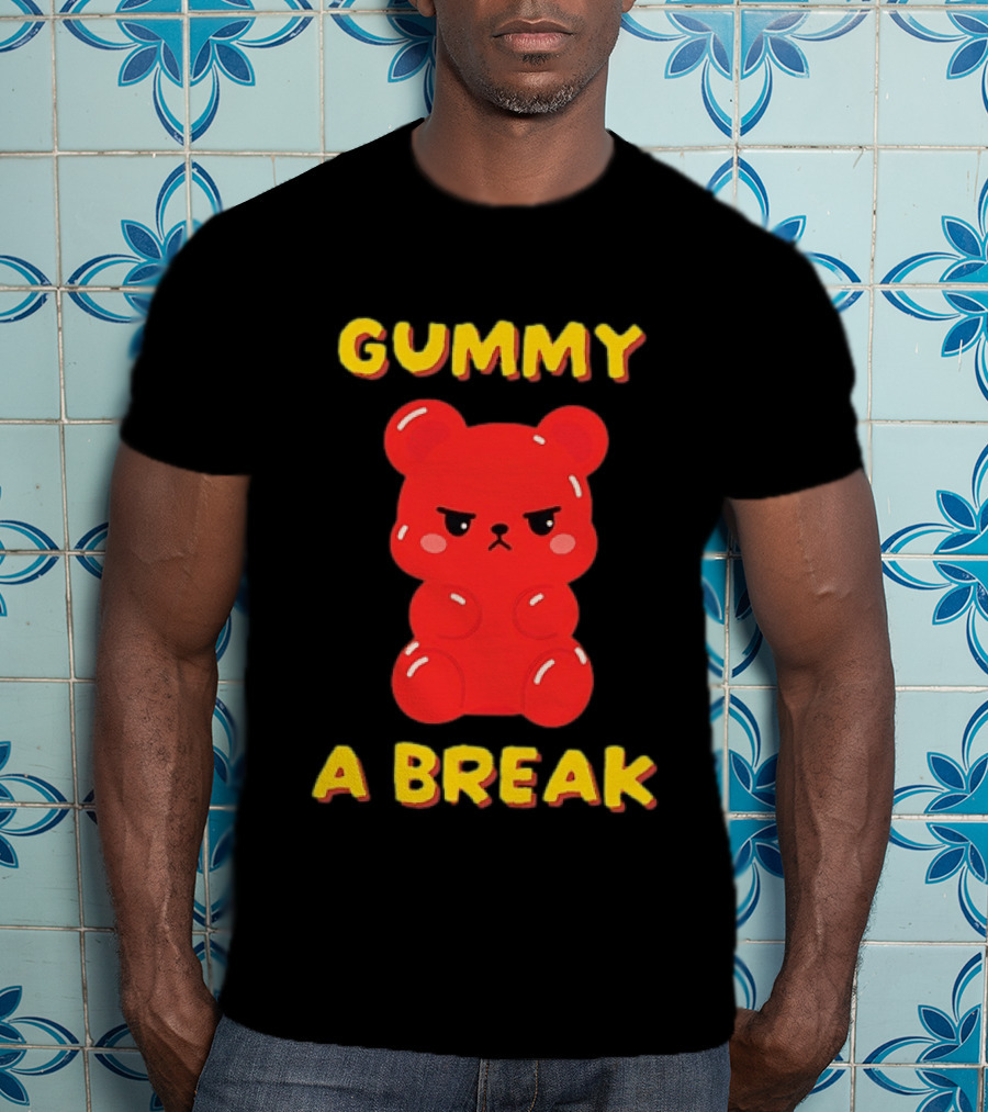 Gummy A Break Angry Red Gummy Bear T-Shirt