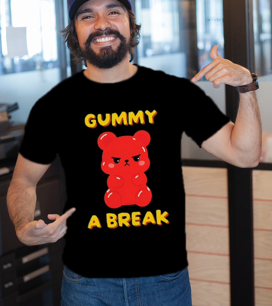 Gummy A Break Angry Red Gummy Bear T-Shirt