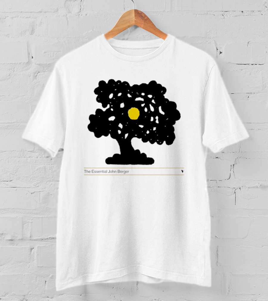 The Essential John Berger Ways Of Seeing Tree With Yellow Sun T-Shirt
