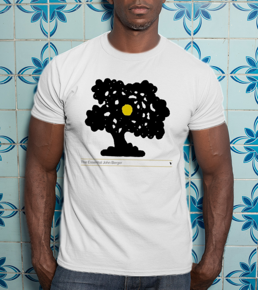 The Essential John Berger Ways Of Seeing Tree With Yellow Sun T-Shirt