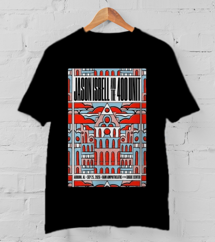 Jason Isbell And The 400 Unit Sep 25 2026 Ham Amphitheatre Auburn Gogue Center T-Shirt