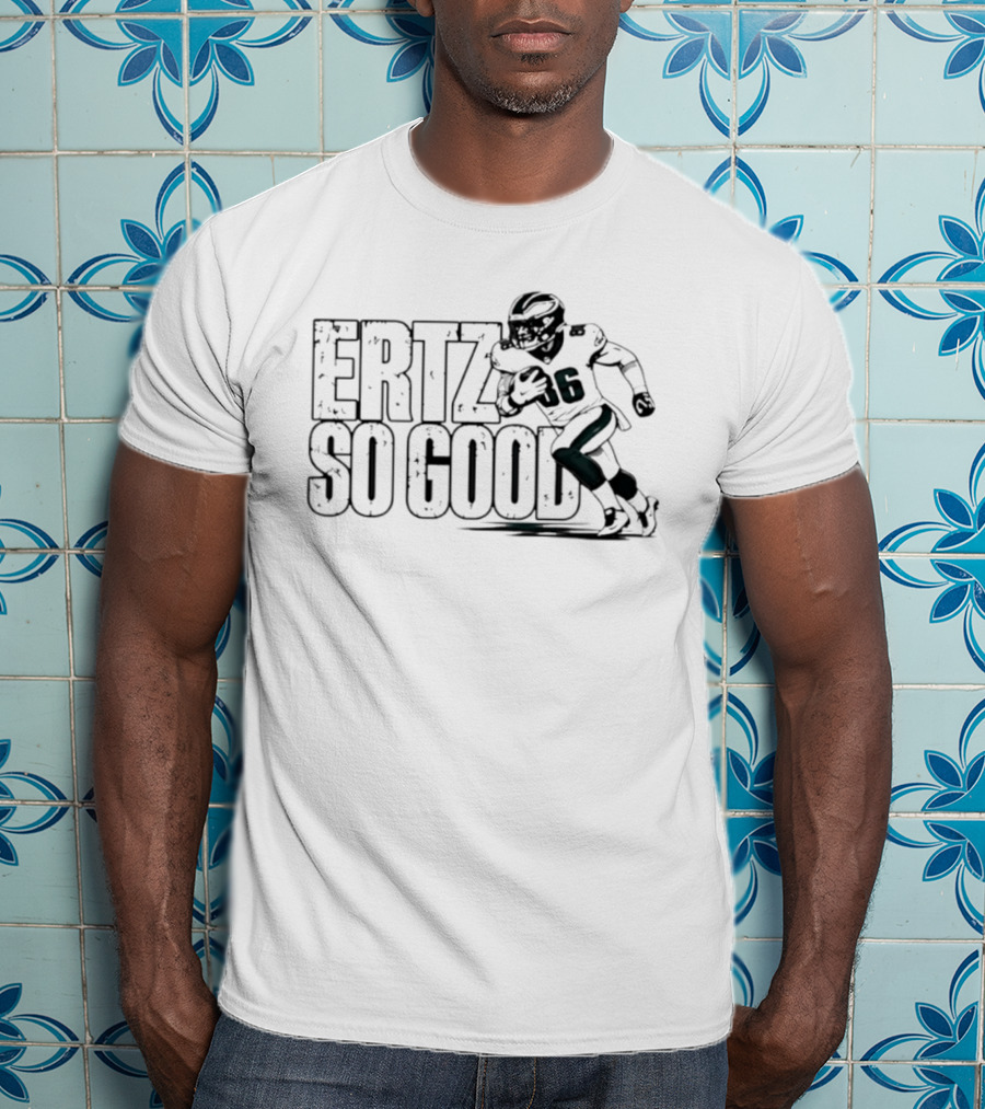 Ertz So Good Philadelphia Eagles Number 86 Running T-Shirt