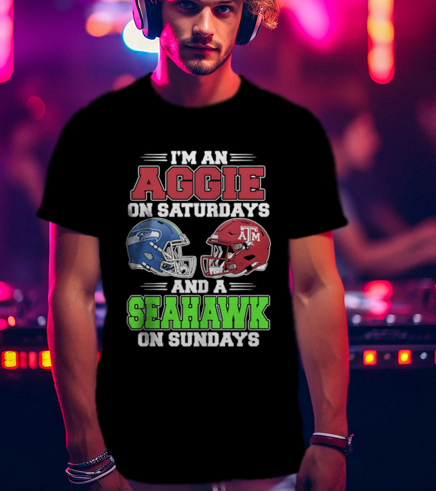 I'm An Aggie On Saturdays And A Seahawk On Sundays Football Helmets T-Shirt