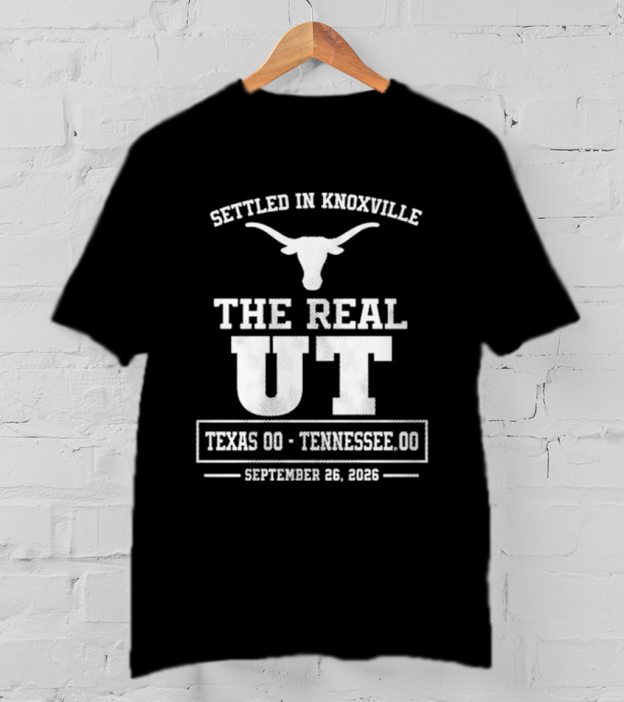 Settled In Knoxville Texas Vs Tennessee Football The Real UT September 16 2023 T-Shirt