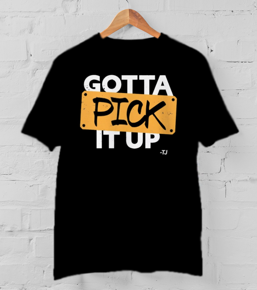 Gotta Pick It Up Ska Reggae Music Dance T-Shirt