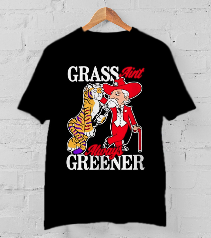 Grass Greener LSU Tigers Alabama Crimson Tide Rivalry T-Shirt