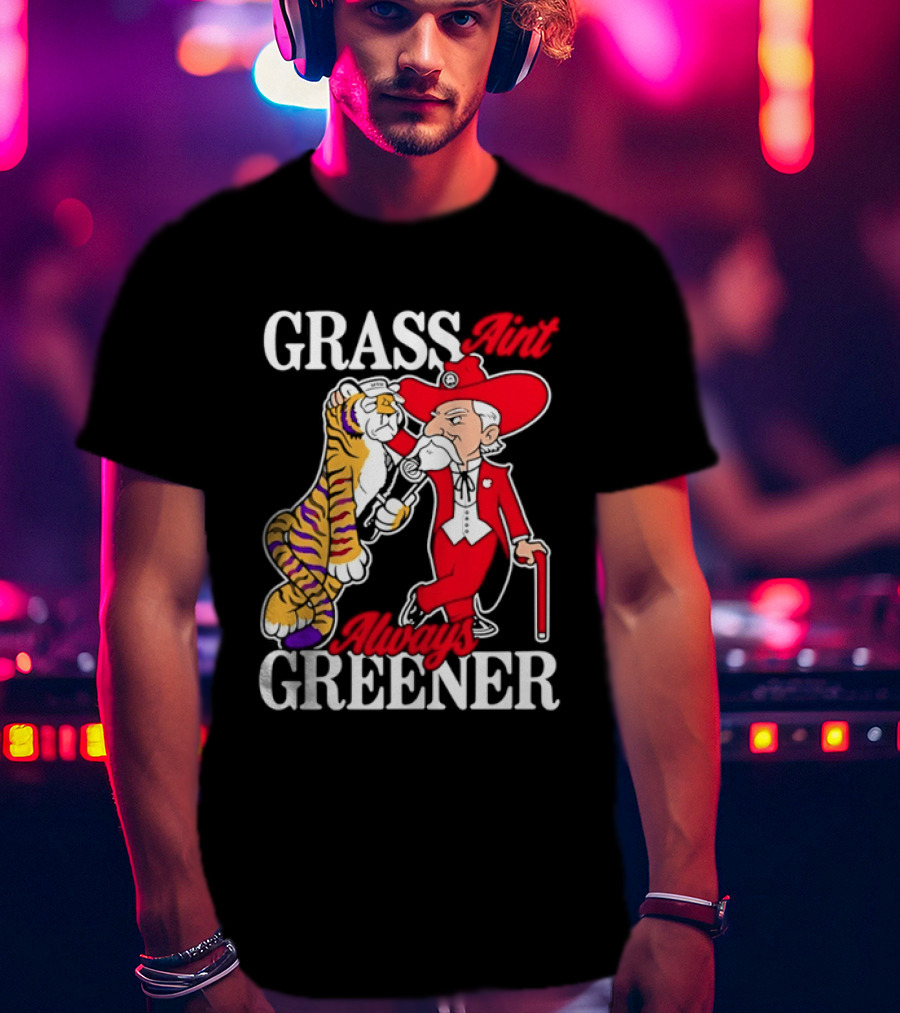 Grass Greener LSU Tigers Alabama Crimson Tide Rivalry T-Shirt