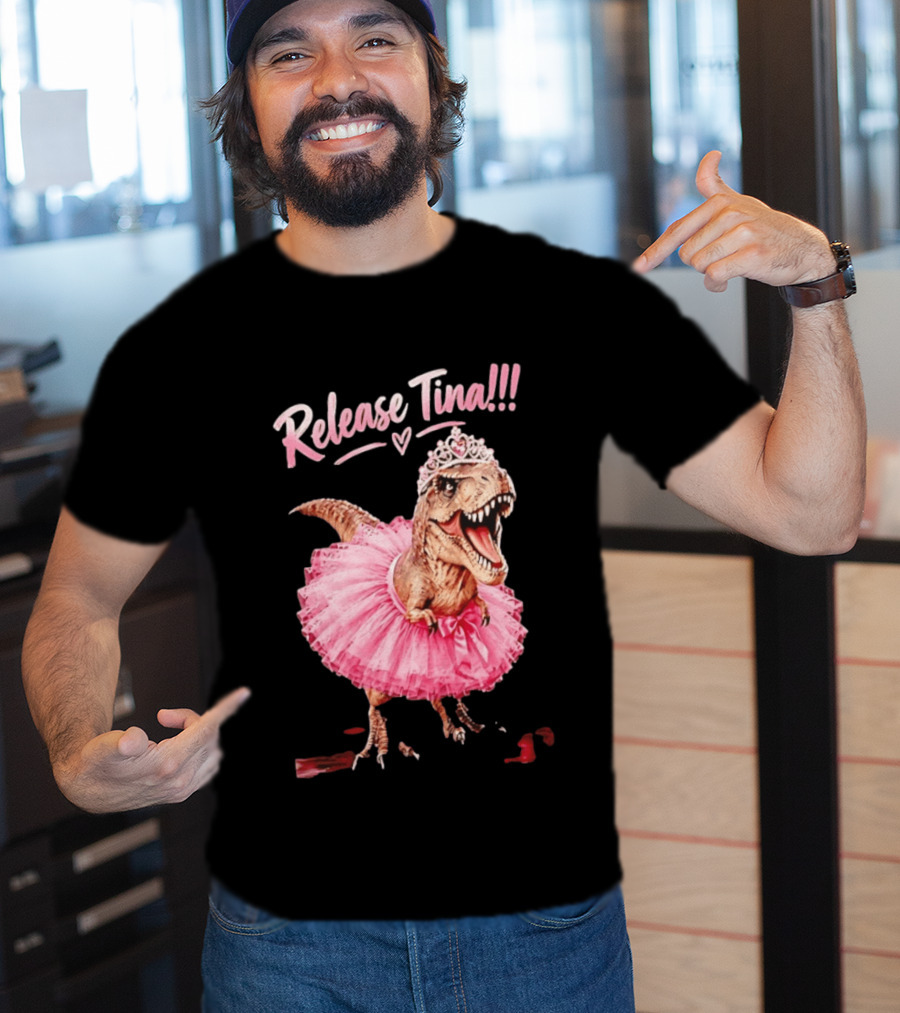 Release Tina Rex In Pink Tutu And Tiara T-Shirt