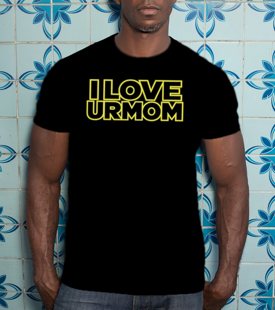 I Love Ur Mom Yellow Bold Joke T-Shirt