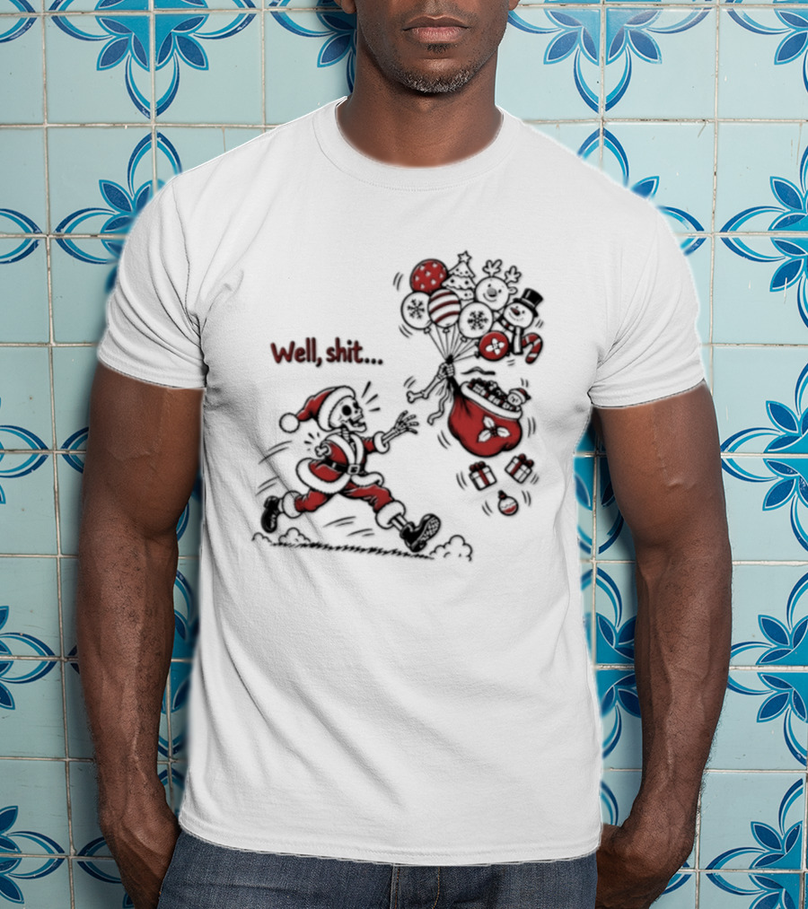 Skeleton Santa Well Shit Christmas Santa Chasing Sweets T-Shirt