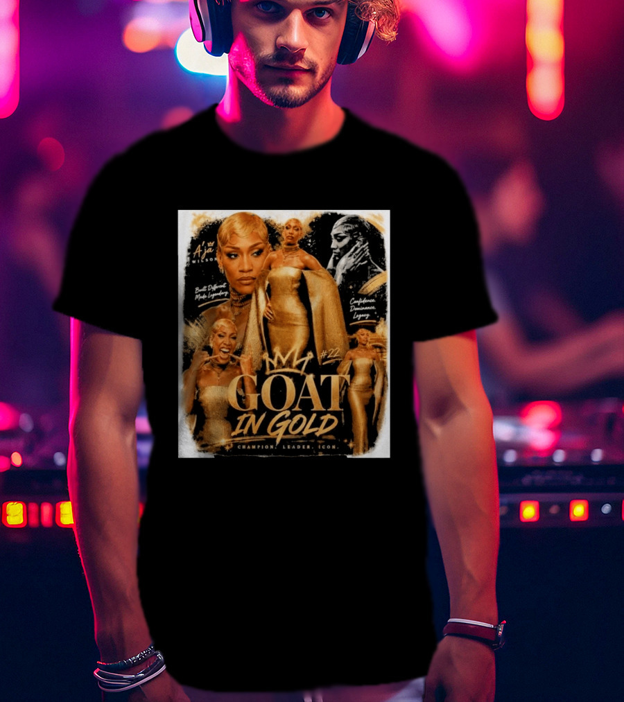 A'ja Wilson GOAT In Gold Confidence Dominance Legacy Champion Leader T-Shirt