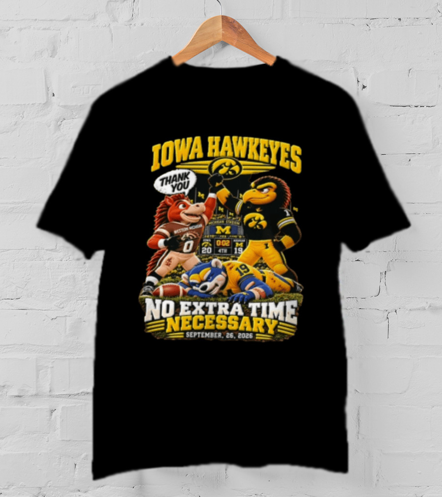 Iowa Hawkeyes Versus Western Michigan And Michigan State Mascots No Extra Time Necessary September 26 2026 T-Shirt