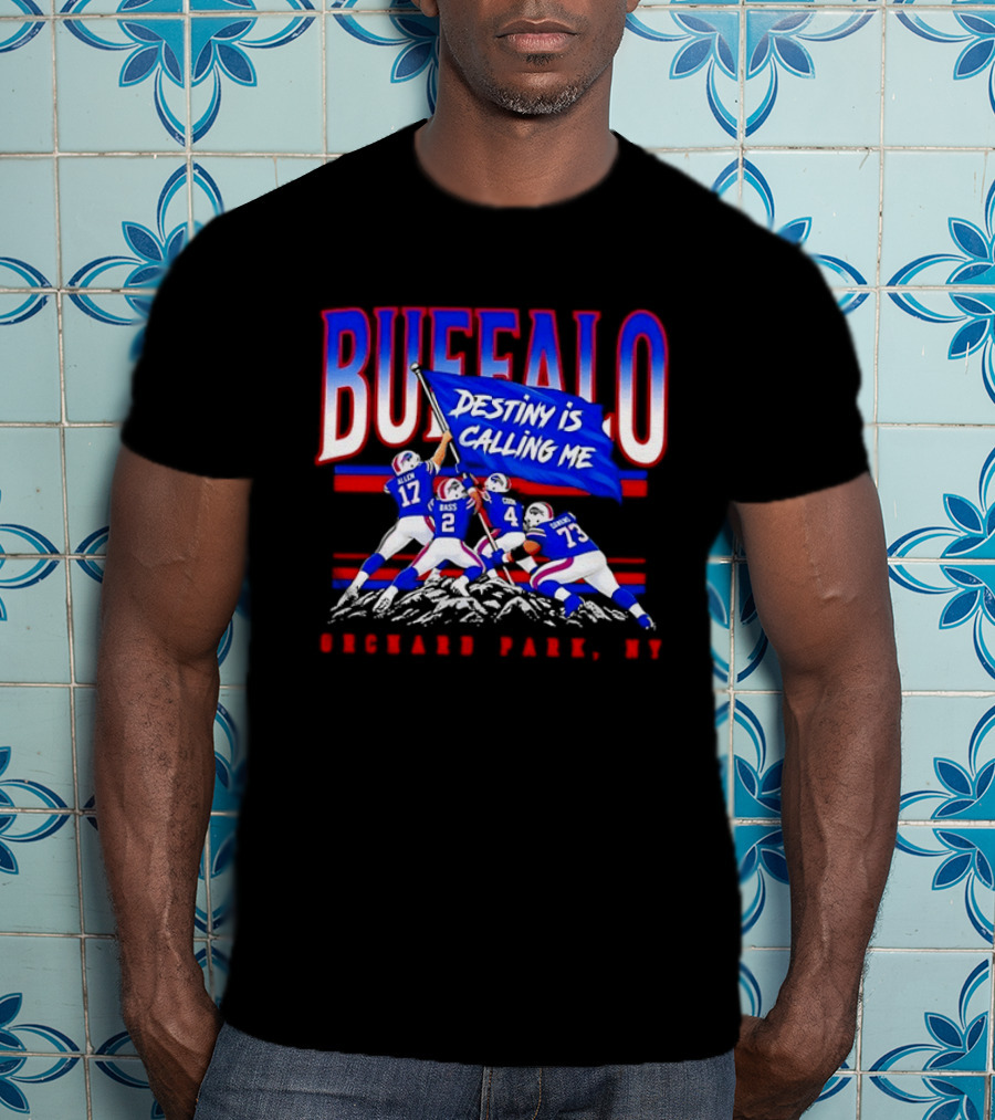 Buffalo Destiny Is Calling Me Allen Bass Cook Dawkins Orchard Park NY T-Shirt