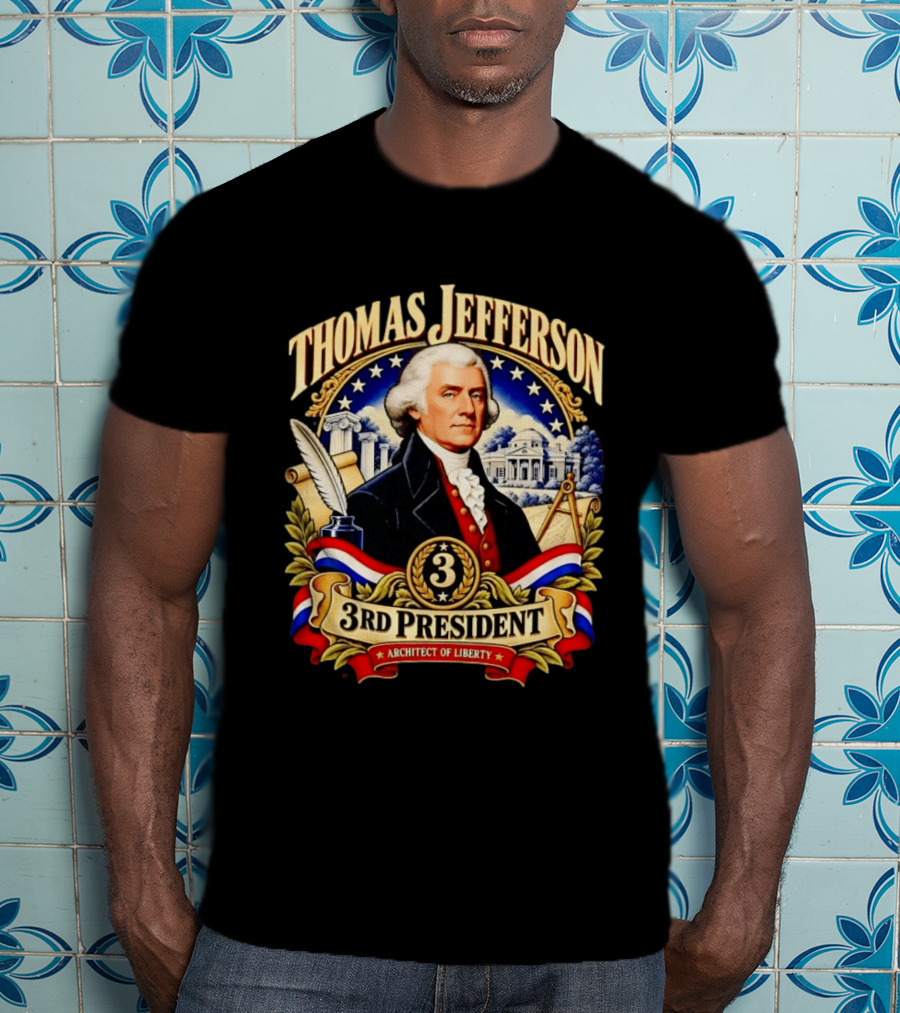 Thomas Jefferson Third President Architect Of Liberty Historic T-Shirt