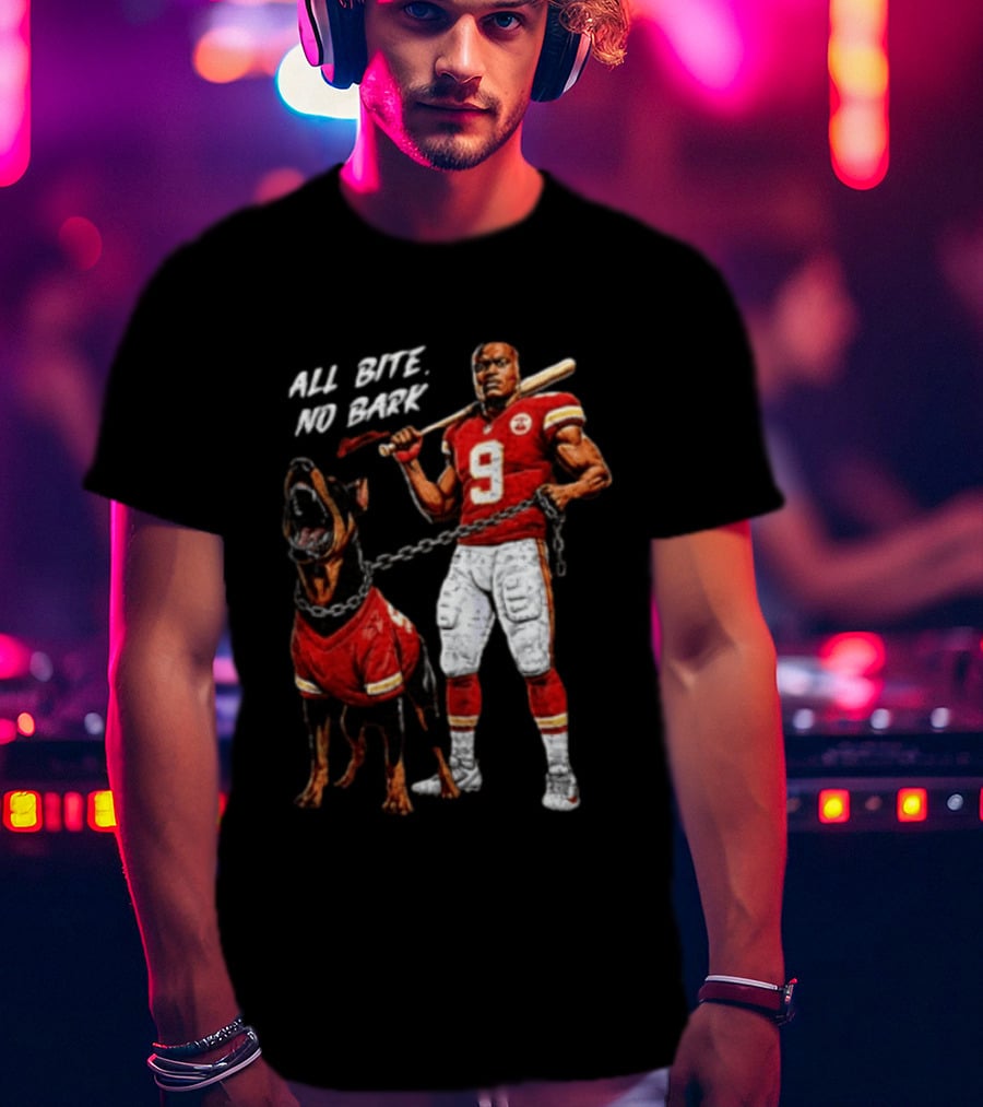 Kansas City Chiefs All Bite No Bark Football Player And Fierce Dog T-Shirt