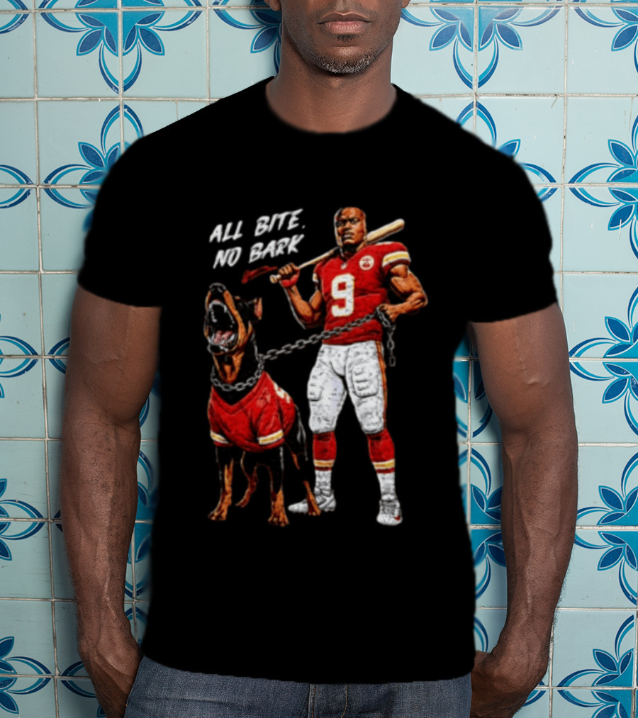 Kansas City Chiefs All Bite No Bark Football Player And Fierce Dog T-Shirt