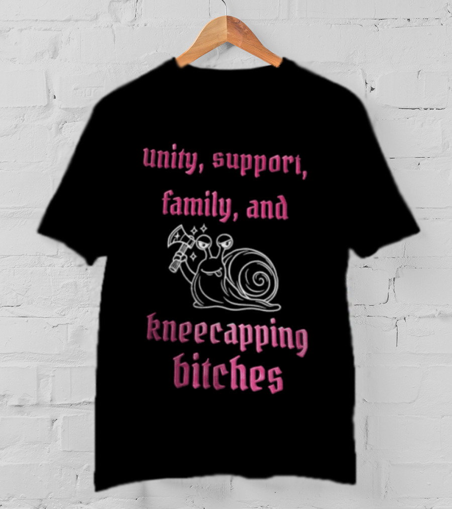 Unity Support Family And Kneecapping Bitches Snail T-Shirt
