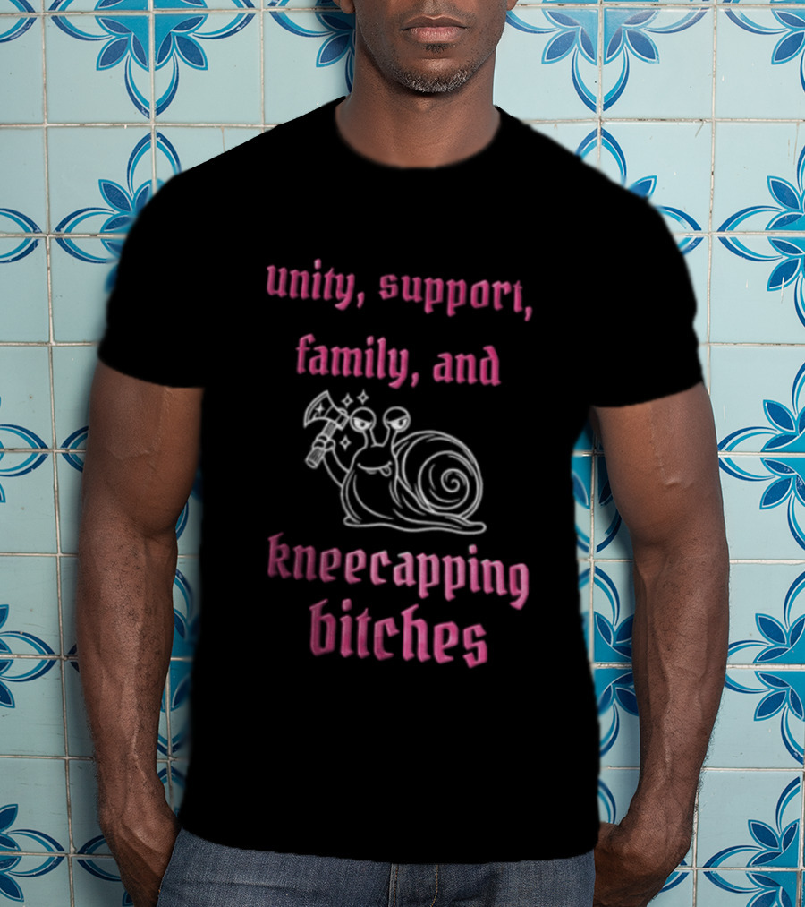 Unity Support Family And Kneecapping Bitches Snail T-Shirt