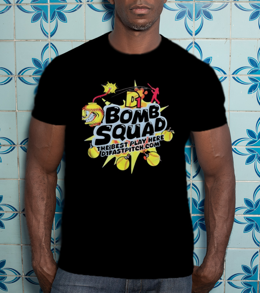 D1 Bomb Squad The Best Play Here Softball D1Fastpitch.com T-Shirt