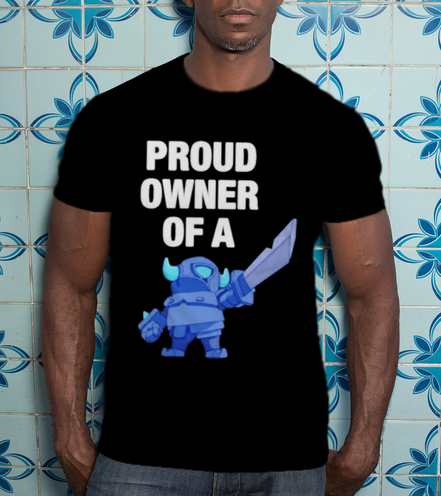 Proud Owner Of A Mini Pekka Clash Royale T-Shirt