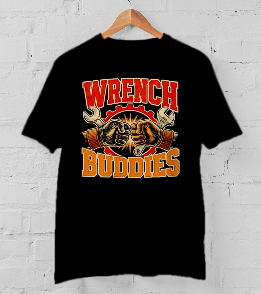 Wrench Buddies Fist Bump Mechanics Gear Tools T-Shirt