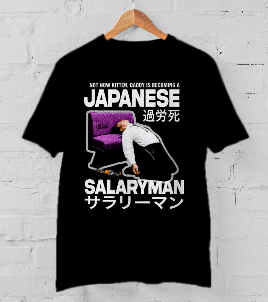 Not Now Kitten Daddy Is Becoming A Japanese Salaryman Katakana Couch Collapse T-Shirt