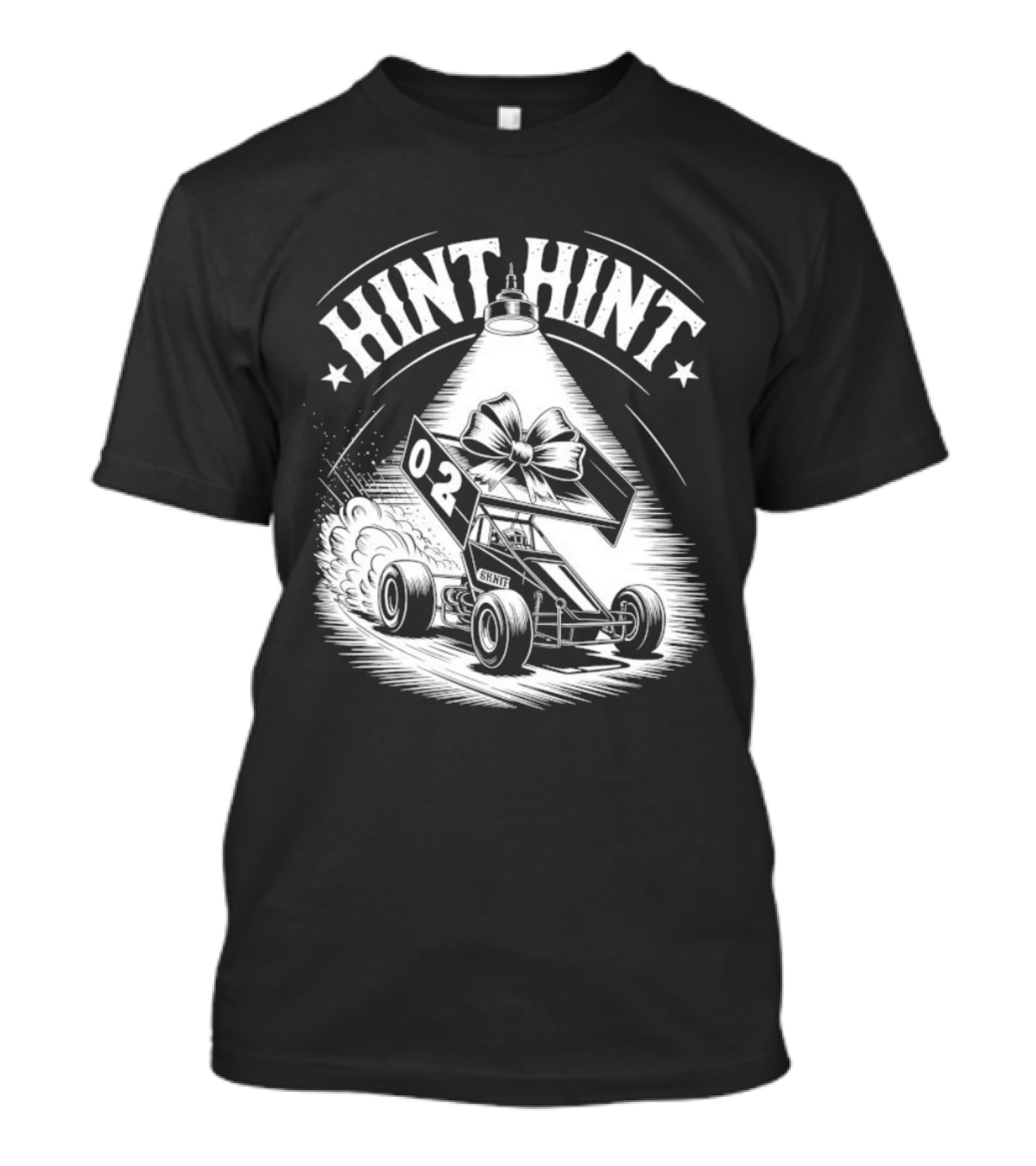 Hint Hint 02 Sprint Car Racing Dirt Track T-Shirt