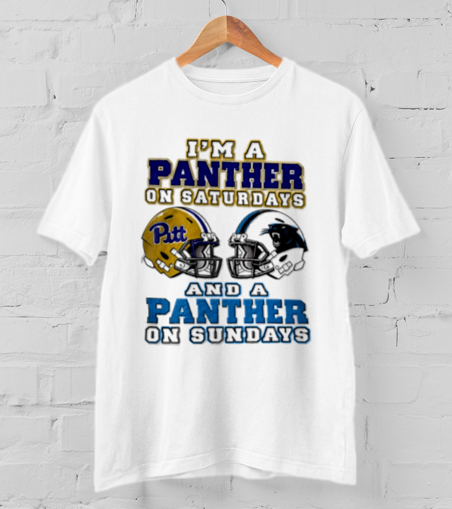 I'm A Panther On Saturdays Pitt Helmet And A Panther On Sundays T-Shirt