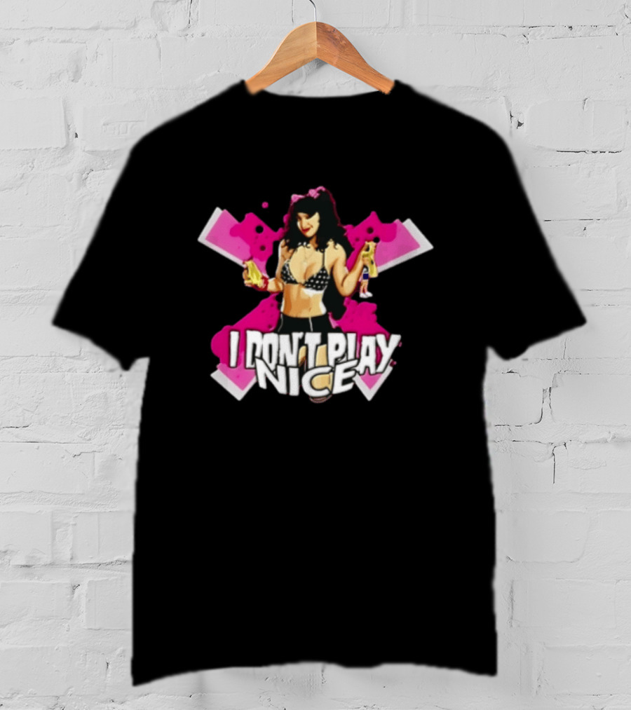 I Don't Play Nice Pinup Girl T-Shirt