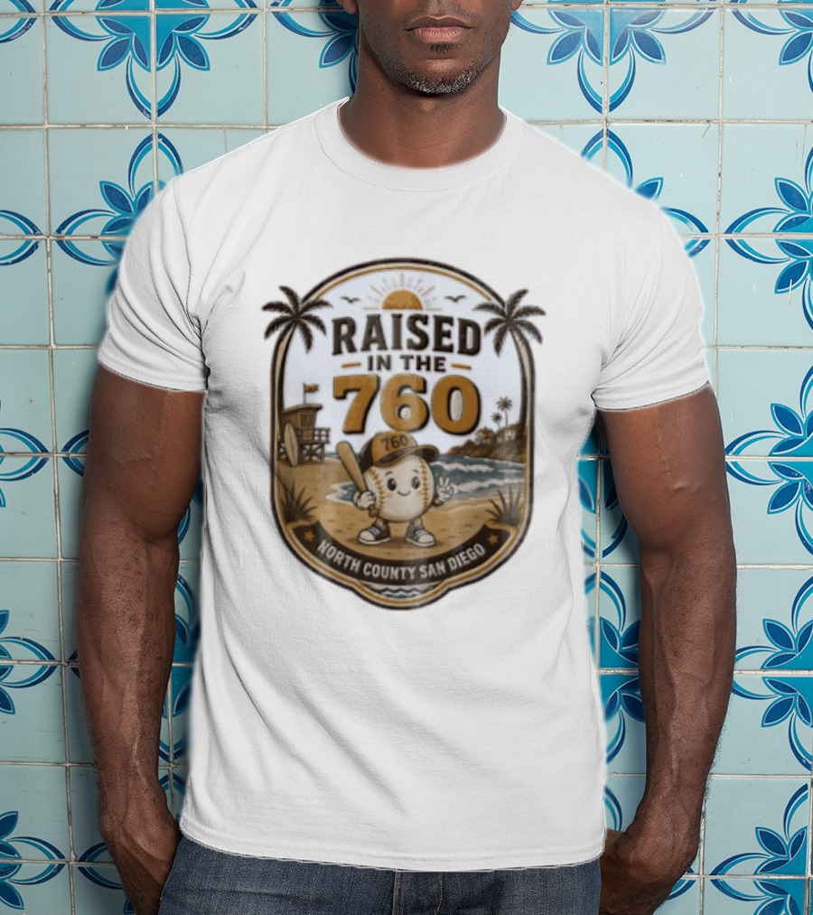 Raised In The 760 North County San Diego Beach Baseball Palms Waves Lifeguard Tower T-Shirt