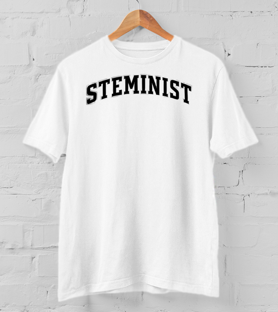 Steminist STEM Feminist Science Technology Empowerment T-Shirt