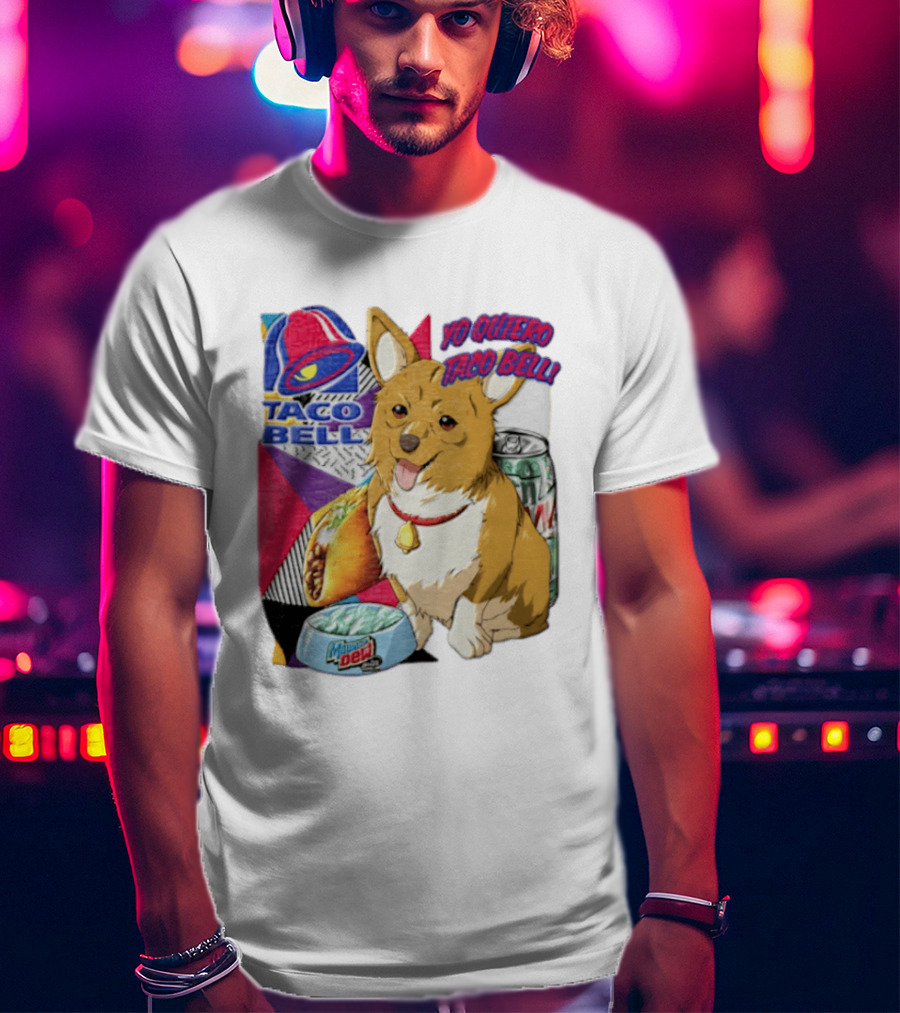 Taco Bell Yo Quiero Taco Bell Brown Corgi Dog Mountain Dew T-Shirt