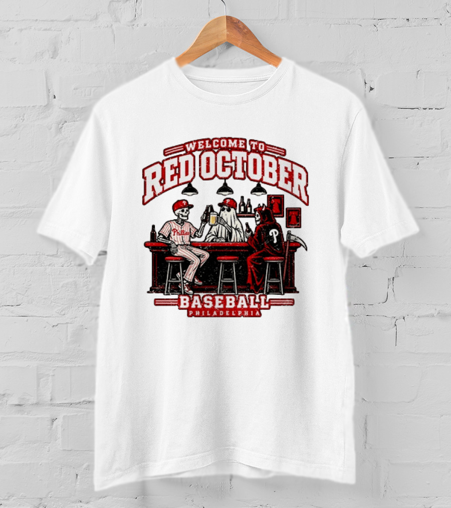 Welcome To Red October Baseball Philadelphia Halloween Skeletons And Ghost At Bar T-Shirt