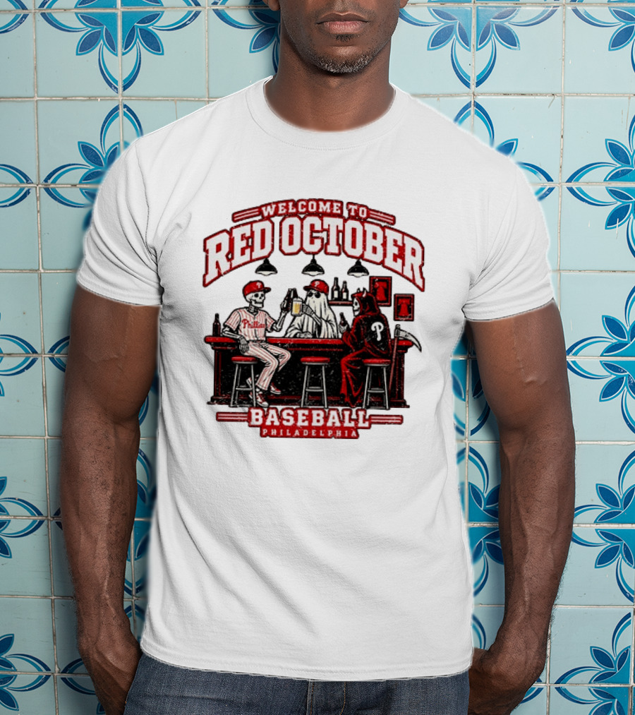 Welcome To Red October Baseball Philadelphia Halloween Skeletons And Ghost At Bar T-Shirt