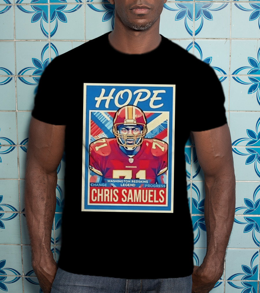 HOPE Chris Samuels Washington Redskins Legend Progress Change T-Shirt