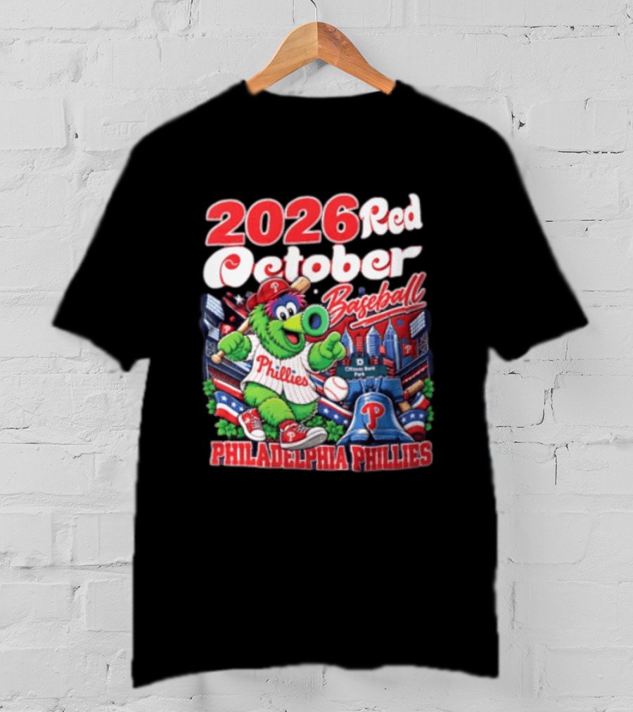 2026 Red October Baseball Philadelphia Phillies MLB Fanatic Phillies T-Shirt