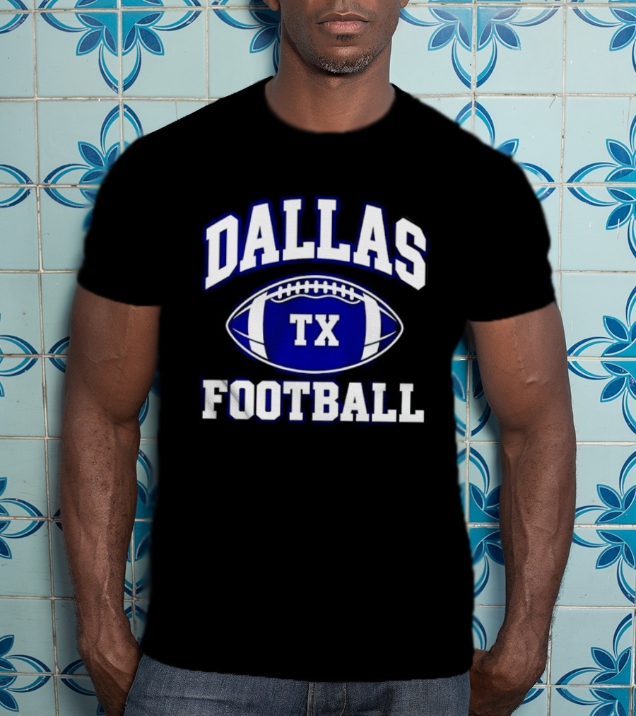 Dallas TX Football Texas Football F Dallas Texas Football T-Shirt