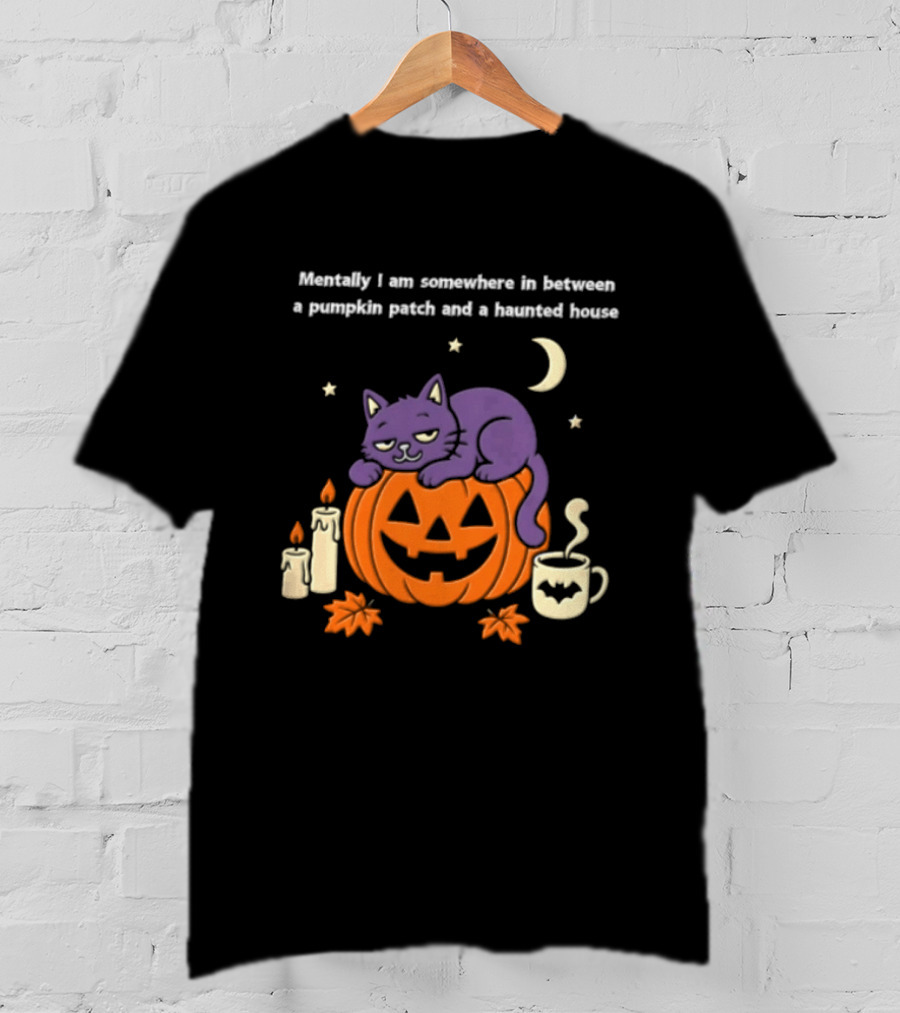 Mentally I Am Somewhere Between A Pumpkin Patch And A Haunted House Cat Candles Moon Cup Stars T-Shirt