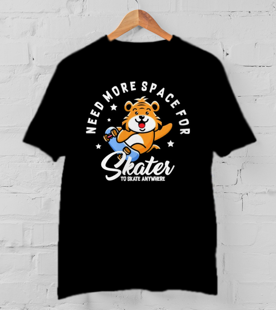 Need More Space Bear Skater To Skate Anywhere T-Shirt